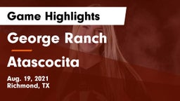 George Ranch  vs Atascocita  Game Highlights - Aug. 19, 2021