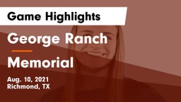 George Ranch  vs Memorial  Game Highlights - Aug. 10, 2021