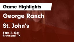 George Ranch  vs St. John's  Game Highlights - Sept. 3, 2021