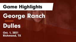 George Ranch  vs Dulles  Game Highlights - Oct. 1, 2021
