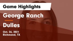 George Ranch  vs Dulles  Game Highlights - Oct. 26, 2021