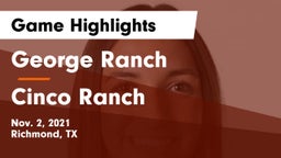 George Ranch  vs Cinco Ranch  Game Highlights - Nov. 2, 2021