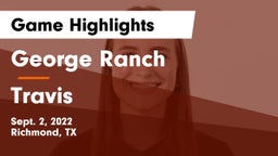 George Ranch  vs Travis  Game Highlights - Sept. 2, 2022