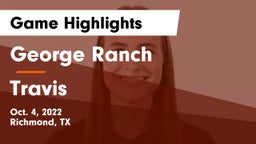 George Ranch  vs Travis  Game Highlights - Oct. 4, 2022