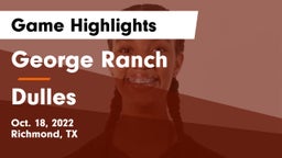 George Ranch  vs Dulles  Game Highlights - Oct. 18, 2022