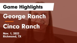 George Ranch  vs Cinco Ranch  Game Highlights - Nov. 1, 2022