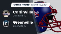 Recap: Carlinville  vs. Greenville  2021