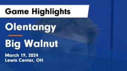 Olentangy  vs Big Walnut  Game Highlights - March 19, 2024
