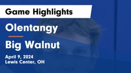 Olentangy  vs Big Walnut  Game Highlights - April 9, 2024