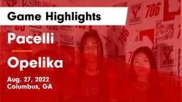 Pacelli  vs Opelika  Game Highlights - Aug. 27, 2022