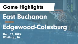 East Buchanan  vs Edgewood-Colesburg  Game Highlights - Dec. 12, 2023