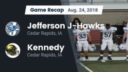 Recap: Jefferson  J-Hawks vs. Kennedy  2018