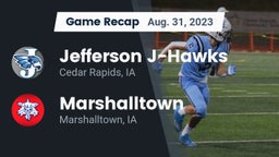 Recap: Jefferson  J-Hawks vs. Marshalltown  2023