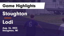 Stoughton  vs Lodi  Game Highlights - Aug. 26, 2023