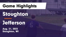 Stoughton  vs Jefferson  Game Highlights - Aug. 31, 2023