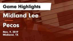 Midland Lee  vs Pecos  Game Highlights - Nov. 9, 2019