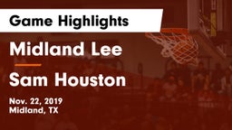 Midland Lee  vs Sam Houston  Game Highlights - Nov. 22, 2019