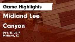 Midland Lee  vs Canyon  Game Highlights - Dec. 20, 2019
