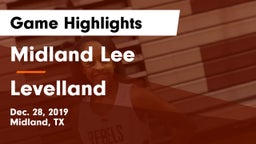 Midland Lee  vs Levelland  Game Highlights - Dec. 28, 2019