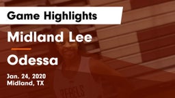 Midland Lee  vs Odessa  Game Highlights - Jan. 24, 2020