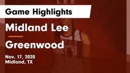 Midland Lee  vs Greenwood   Game Highlights - Nov. 17, 2020