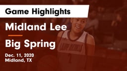 Midland Lee  vs Big Spring  Game Highlights - Dec. 11, 2020