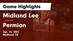 Midland Lee  vs Permian  Game Highlights - Jan. 12, 2021