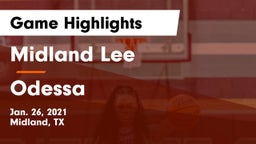 Midland Lee  vs Odessa  Game Highlights - Jan. 26, 2021