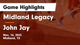 Midland Legacy  vs John Jay  Game Highlights - Nov. 16, 2023