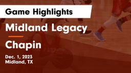 Midland Legacy  vs Chapin  Game Highlights - Dec. 1, 2023