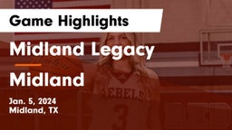 Midland Legacy  vs Midland  Game Highlights - Jan. 5, 2024