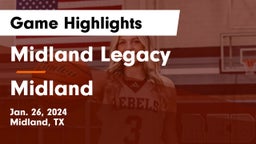 Midland Legacy  vs Midland  Game Highlights - Jan. 26, 2024