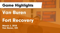 Van Buren  vs Fort Recovery  Game Highlights - March 2, 2018