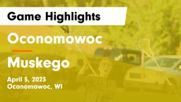 Oconomowoc  vs Muskego  Game Highlights - April 5, 2023