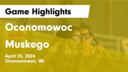 Oconomowoc  vs Muskego  Game Highlights - April 25, 2024