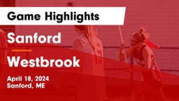 Sanford  vs Westbrook  Game Highlights - April 18, 2024