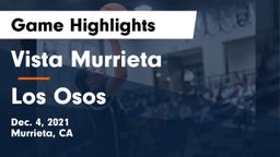 Vista Murrieta  vs Los Osos  Game Highlights - Dec. 4, 2021