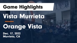 Vista Murrieta  vs Orange Vista  Game Highlights - Dec. 17, 2022
