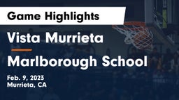 Vista Murrieta  vs Marlborough School Game Highlights - Feb. 9, 2023