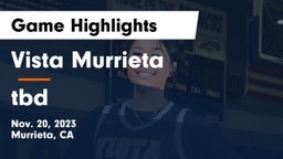 Vista Murrieta  vs tbd Game Highlights - Nov. 20, 2023