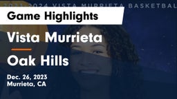 Vista Murrieta  vs Oak Hills  Game Highlights - Dec. 26, 2023