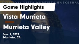 Vista Murrieta  vs Murrieta Valley  Game Highlights - Jan. 9, 2024