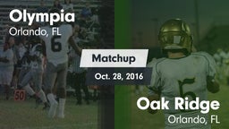Matchup: Olympia  vs. Oak Ridge  2016