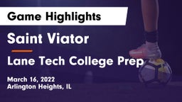 Saint Viator  vs Lane Tech College Prep Game Highlights - March 16, 2022