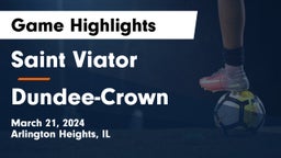 Saint Viator  vs Dundee-Crown  Game Highlights - March 21, 2024
