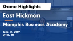 East Hickman  vs Memphis Business Academy Game Highlights - June 11, 2019