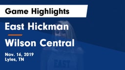 East Hickman  vs Wilson Central  Game Highlights - Nov. 16, 2019