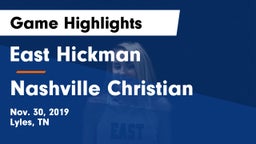East Hickman  vs Nashville Christian  Game Highlights - Nov. 30, 2019