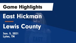 East Hickman  vs Lewis County  Game Highlights - Jan. 5, 2021