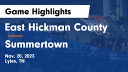 East Hickman County  vs Summertown  Game Highlights - Nov. 20, 2023